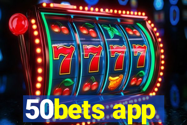 50bets app